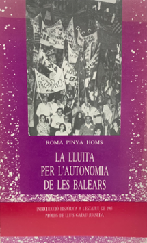 <strong>La lluita per l'Autonomia de les Balears</strong>