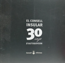 <strong>El Consell Insular. 30 Anys d'autogovern</strong>